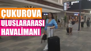 ÇUKUROVA ULUSLARARASI HAVALİMANI ✈️🛫🌍🌐 ADANA amp MERSİN [upl. by Artapoelc477]