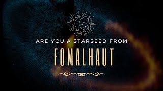 Starseeds from Fomalhaut Pisces Austrinus [upl. by Renzo992]