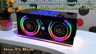 Bluetooth Boombox Speaker Build With Music Reactive Led Light [upl. by Arised]