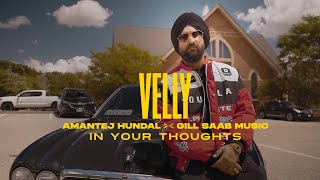 VELLY Official Visualizer  Amantej Hundal  Gill Saab Music  New Punjabi Song 2024 [upl. by Zere]