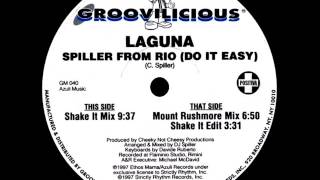 LAGUNA  Spiller From Rio Mount Rushmore Mix HQwav [upl. by Zetnom]