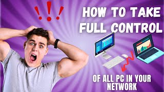 How To Take Full Control Of All Pc In Your Network [upl. by Ahsimal]