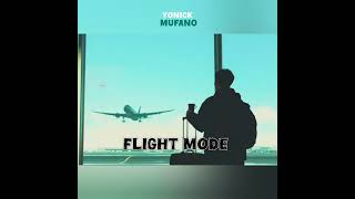 Flight Mode  Yonick Mufano [upl. by Wilber457]