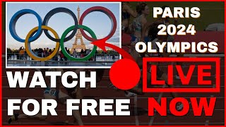 🔴LIVE PARIS OLYMPICS 2024 – HOW TO WATCH FOR FREE Worldwide [upl. by Ynabla]