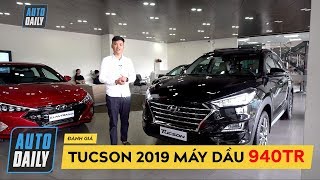 Hyundai Tucson 2019 20L máy đầu 940 triệu CÓ GÌ ĐẶC BIỆT Autodailyvn [upl. by Gunther]