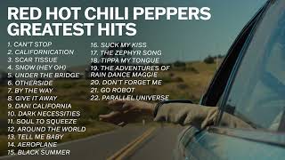 The Best of Red Hot Chili Peppers ♡ Greatest Hits [upl. by Acinat]