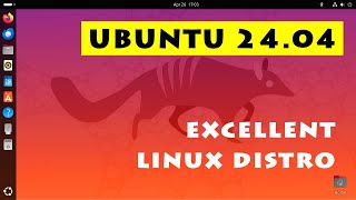 Ubuntu 2404 An Excellent Linux Distro [upl. by Nellac367]