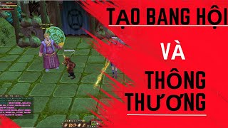 Bang hội P1Cách tạo Bang Hội và mở tuyến thông thương bang hội  Tính Năng game tlbb [upl. by Gothard654]