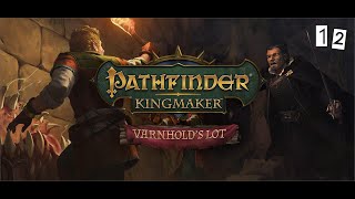 Pathfinder Kingmaker  Varnhold  12  Thats No Rapunzel [upl. by Reiko497]