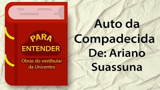 Para Entender  O auto da compadecida  Vestibular Unicentro 2024 [upl. by Marelya]