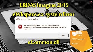 How To Fix  ERDAS imagine eWkspaceexe system Error eCommondll [upl. by Vedetta981]