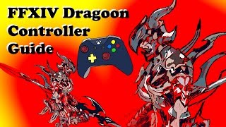 FFXIV Dragoon Controller Guide WXHB Edition Level 60 [upl. by Kellyann567]