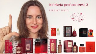 Kolekcja perfum cześć 2  Perfumy Erato [upl. by Sorci]