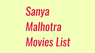 Sanya Malhotra Movies List [upl. by Nahta]