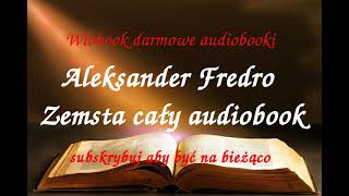 Aleksander Fredro ZEMSTA  komedia w czterech aktach  CAŁY AUDIOBOOK LEKTURA [upl. by Olivier]