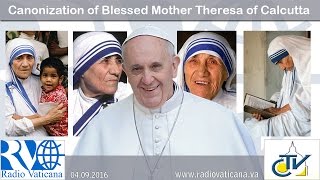 Holy Mass and Canonization of Mother Teresa of Calcutta  20160904 [upl. by Foah821]