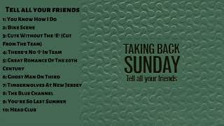 Taking Back Sunday  Tell All Your Friends Full Album [upl. by Devehcoy]