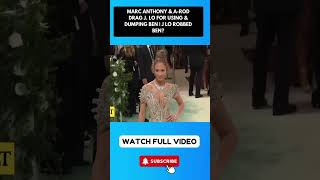 Marc Anthony amp ARod DRAG J Lo For Using amp Dumping Ben  Did J Lo Rob Ben part 8 [upl. by Meter]