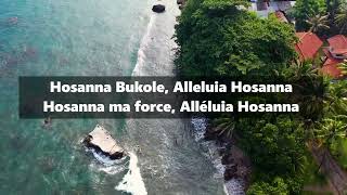 HOSANNA BUKOLE  DANIEL LUBAMS  LYRICS EN FRANCAIS PAR SINEQUANONE1COM [upl. by Sorrows]