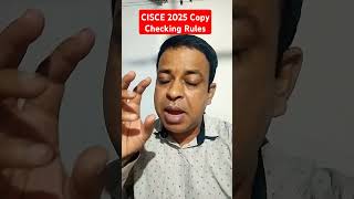 CISCE Copy Checking Rules 2025 🔥 Changedicse2025 isc2025 ✅ [upl. by Eniffit140]