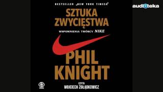 quotSztuka zwycięstwa Wspomnienia twórcy NIKEquot  audiobook [upl. by Belford822]