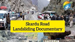 Skardu Road  Documentary  Land Sliding [upl. by Ahtael]