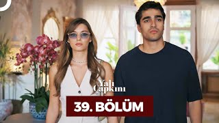 Yalı Çapkını 39 Bölüm [upl. by Snook]