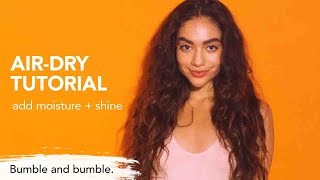 Easy Tutorial to DeFrizz and AirDry Hair  Hairdressers Invisible Oil  Bumble and bumble [upl. by Tommie]