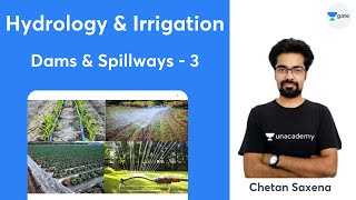 L 14  Dams amp Spillways  3  Hydrology  Irrigation GATE 2022  Chetan Saxena [upl. by Suedama]