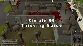 Simple 99 Thieving Guide [upl. by Meingoldas]