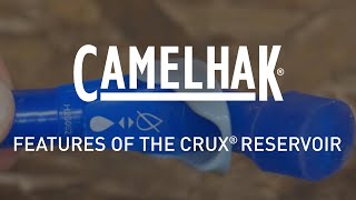 CamelBak Features of the Crux® Reservoir  CamelHak [upl. by Leinahtan]