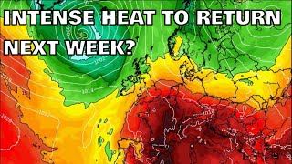 Intense Heat to Return Next Week 21st July 2024 [upl. by Burroughs]