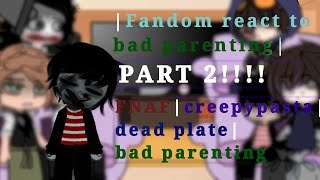 PART2 fandom react to bad parentingbad parenting game🧸14 [upl. by Weir578]