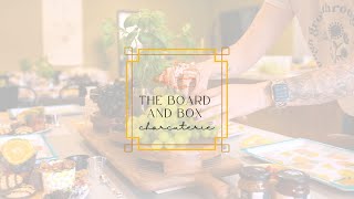 The Board and Box Charcuterie Workshop Full Promo [upl. by Felipe710]