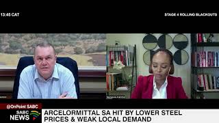 Arcelormittal SA hit by lower steel prices and weak local demand Kobus Verster [upl. by Ynohtnaed]