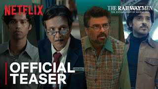 The Railway Men  Official Teaser  Netflix India [upl. by Buell]