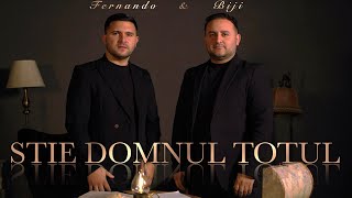 Biji si Fernando din Barbulesti  STIE DOMNUL TOTUL  Official Video  2024 [upl. by Elakram257]