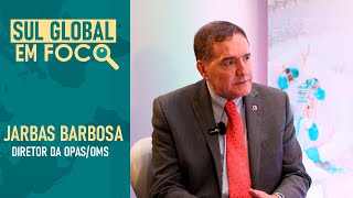 Sul Global em Foco Preparação para Pandemias com Jarbas Barbosa [upl. by Ynos]