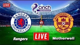 Rangers vs Motherwell Live Stream  Scottish Premiership  Motherwell vs Rangers Live Stream [upl. by Jareb]