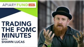 See Shawn Lucas Trade the FOMC Minutes LIVE [upl. by Neih940]