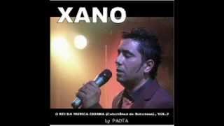 CD COMPLETO DE XANO CIGANO quot AMOR OU DEIXA VIDA OU VAI TE EMBORAquot 3 wmv [upl. by Amati]