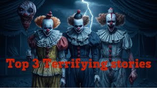 Top 3 Terrifying Clown Stories [upl. by Eisenberg25]