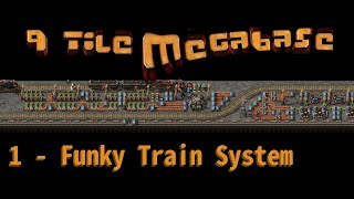 9 Tile Megabase 1  Funky Train System [upl. by Llerrem441]