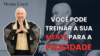 Monja Coen VOCÊ PODE TREINAR A SUA MENTE PARA A FELICIDADE zen [upl. by Till]