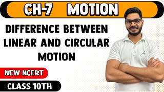 Difference Between Linear and Circular Motion  Motion Class 9 Science New NCERT  By Rajeev Kumar [upl. by Nonnac]