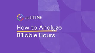 How to Analyze Billable Hours [upl. by Esdnyl]