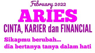 ARIES LOVE amp FINANCIAL 2022  Sikapmu berubah dia bertanya tanya dalam hati [upl. by Adnilam506]