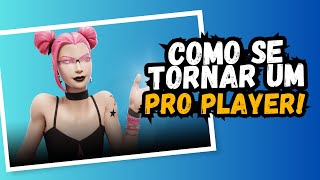 Como se tornar um proplayer de fortnite  passo a passo [upl. by Strohben]