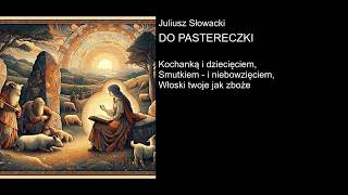 Juliusz Słowacki  DO PASTERECZKI [upl. by Watson510]