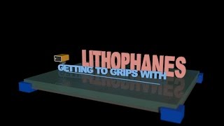 Getting to Grips with Lithophanes from 3D printers [upl. by Jain]